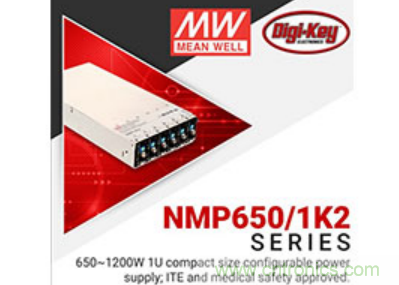 &nbsp;Digi-Key與MEAN WELL推出&ldquo;聚焦電源&rdquo;活動(dòng)，為客戶(hù)提供廣泛的可配置電源解決方案