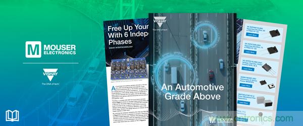 貿(mào)澤與Vishay攜手推出全新電子書介紹汽車級(jí)電子元件的新應(yīng)用 貿(mào)澤與Vishay攜手推出全新電子書介紹汽車級(jí)電子元件的新應(yīng)用